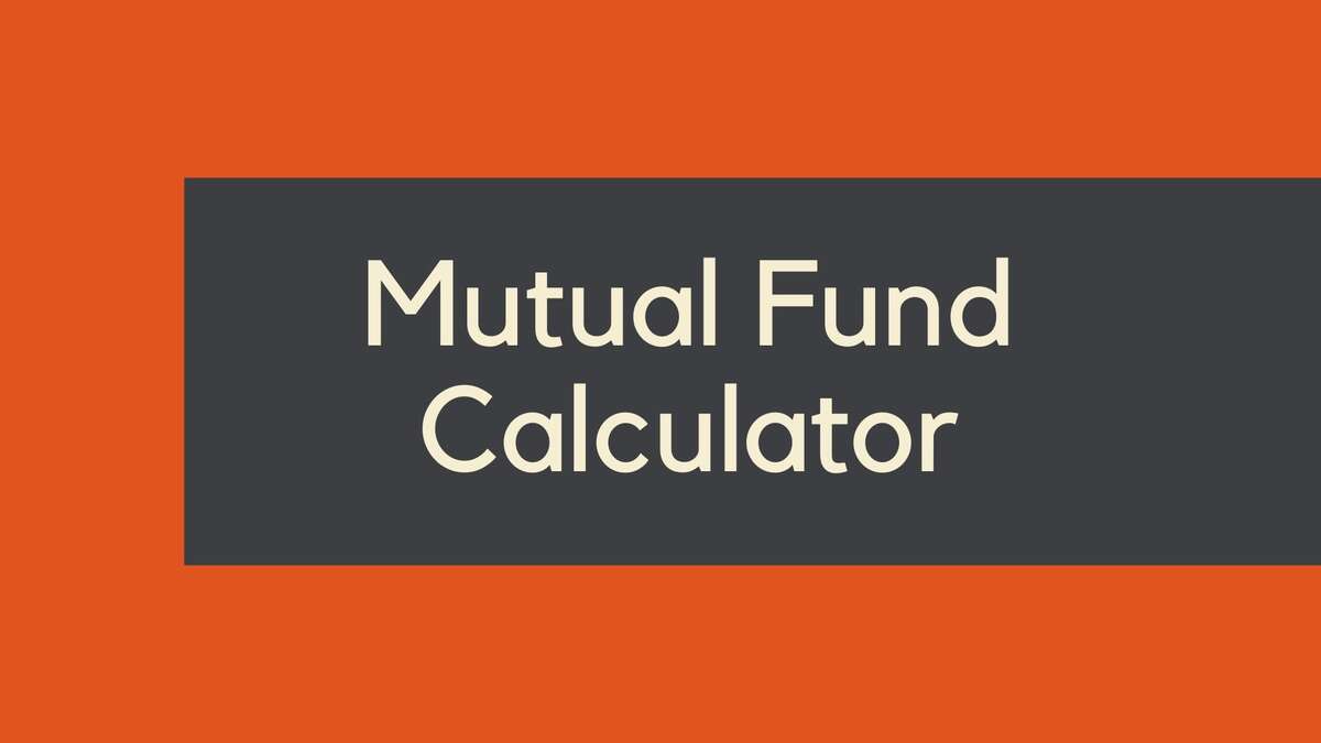 Mutual Fund Calculator