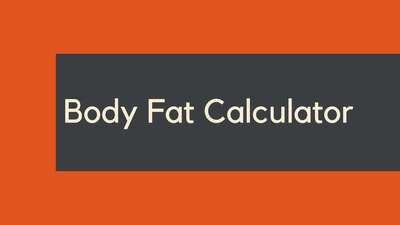 Body Fat Calculator: Estimate Your Body Fat Percentage