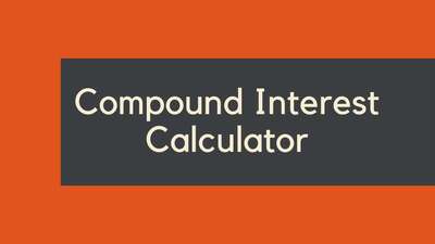 Compound Interest Calculator - How to Calculate and Grow Your Savings